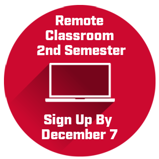 Remote Classroom 2nd Semester Sign Up By Dec 7