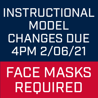 Instructional Model Changes Face Masks Required