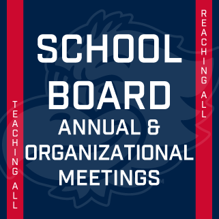 School Board Annual and Organizational Meetings news